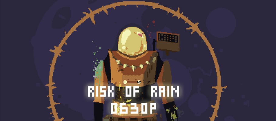 Обзор Risk of Rain