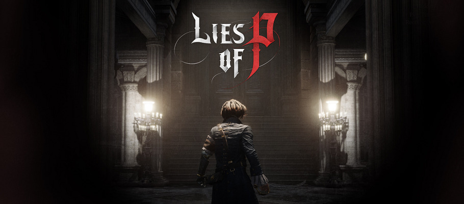 Вдохновлённая Пиноккио souls-like RPG Lies of P выйдет в 2023 году