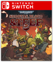 Warhammer 40,000: Shootas, Blood & Teef