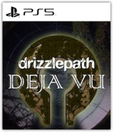 Drizzlepath: Deja Vu