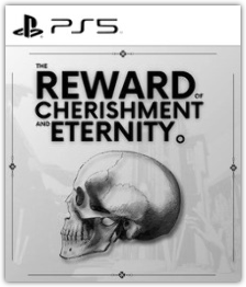 The Reward of Cherishment and Eternity。