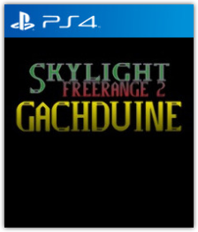 Skylight Freerange 2: Gachduine
