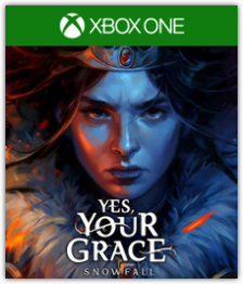 Yes, Your Grace: Snowfall