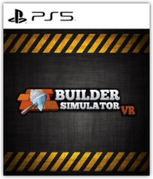 Builder Simulator VR