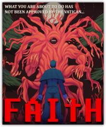 FAITH: The Unholy Trinity
