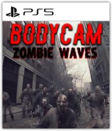 BodyCam Zombie Waves