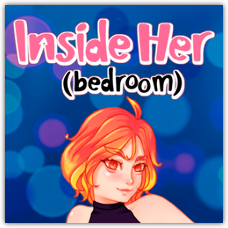 Inside Her (bedroom)