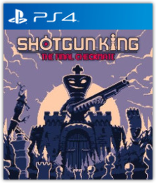 Shotgun King: The Final Checkmate