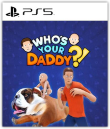 Who's Your Daddy?!