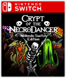 Crypt of the NecroDancer: Nintendo Switch Edition