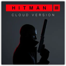 HITMAN III - CLOUD VERSION
