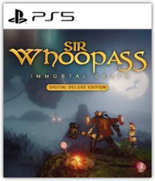 Sir Whoopass: Immortal Death