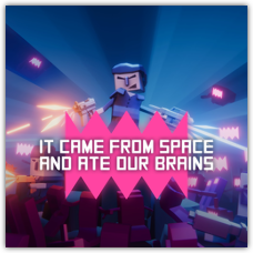 It came from space and ate our brains