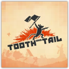 Tooth and Tail