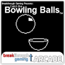 Catch the Bowling Balls - Breakthrough Gaming Arcade