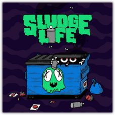 Sludge Life