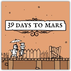 39 Days to Mars