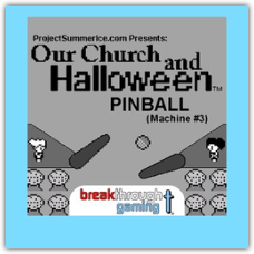 Pinball (Machine #3) - Our Church and Halloween RPG