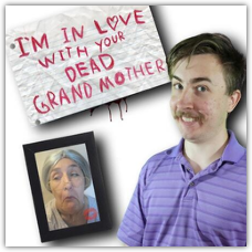 I'm in Love With Your Dead Grandmother