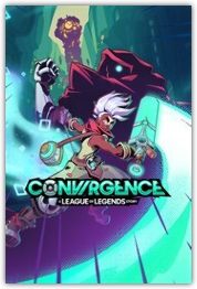 CONVERGENCE: A League of Legends Story