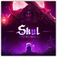 Skul: The Hero Slayer