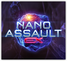 Nano Assault EX