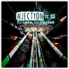 Injection π23 'No name, no number' part 1